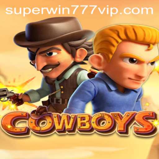 COWBOYS: An Exploration of the Wild West Adventure in SuperWin777